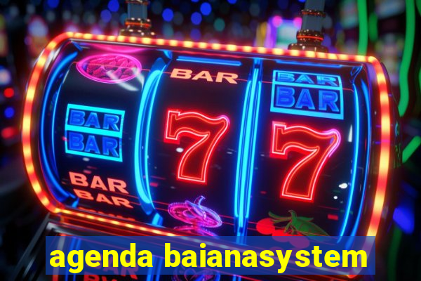 agenda baianasystem